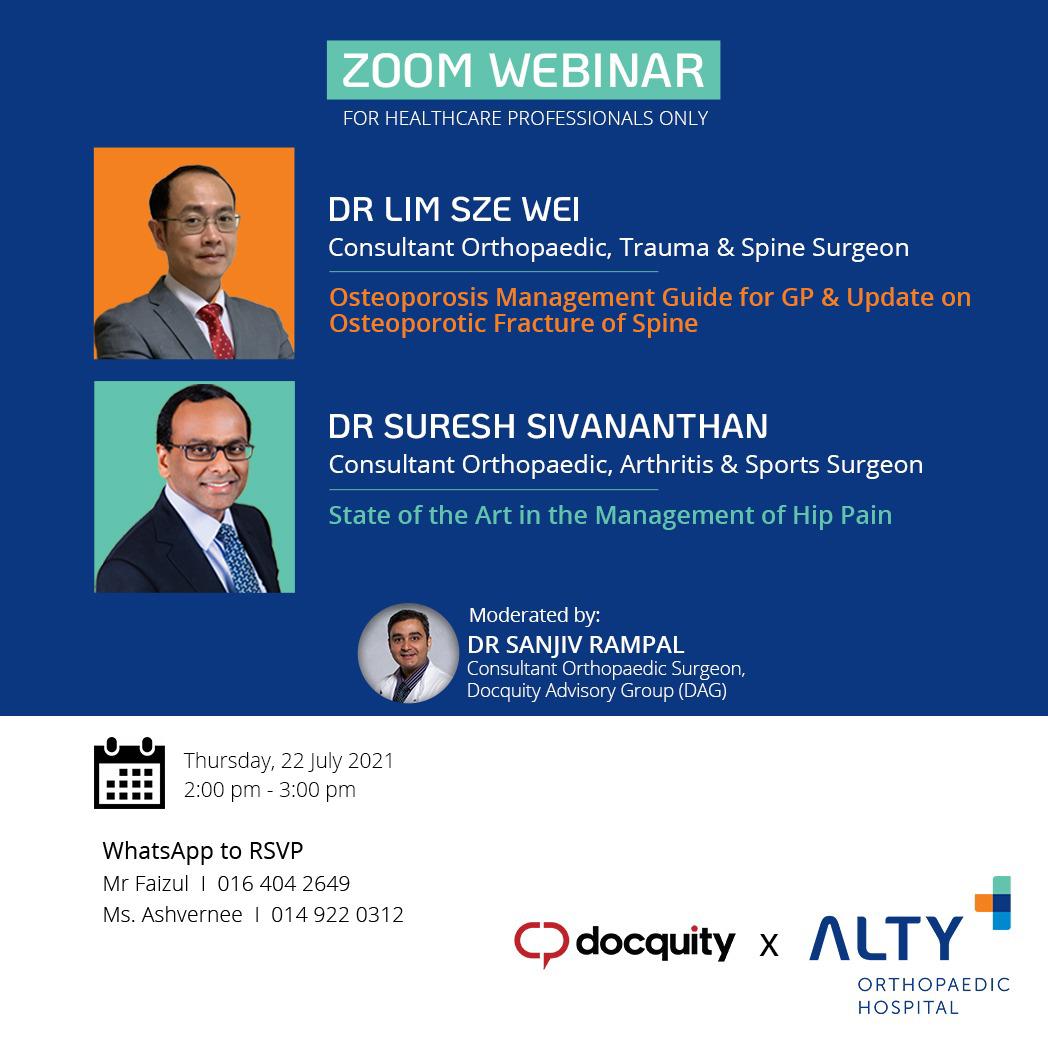 Rampalsurgery hosts Digital Health talk for General Practitioner,Family Medicine Specialist on Docquity app on Osteoporotic Fracture Management by Dr Lim Sze Wei and Hip Pain Management by Dr Suresh Sivananthan 22nd July 2021,2-3pm