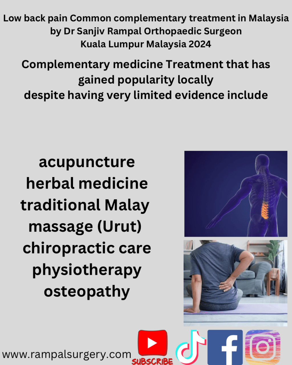 Low back pain Common complementary treatment in Malaysiaby Dr Sanjiv Rampal Orthopaedic Surgeon Kuala Lumpur Malaysia 2024